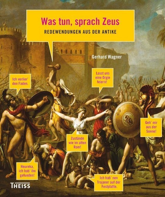 Cover: 9783806227727 | Was tun, sprach Zeus | Redewendungen aus der Antike | Gerhard Wagner