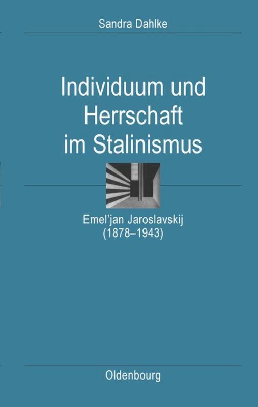 Cover: 9783486589559 | Individuum und Herrschaft im Stalinismus | Sandra Dahlke | Buch