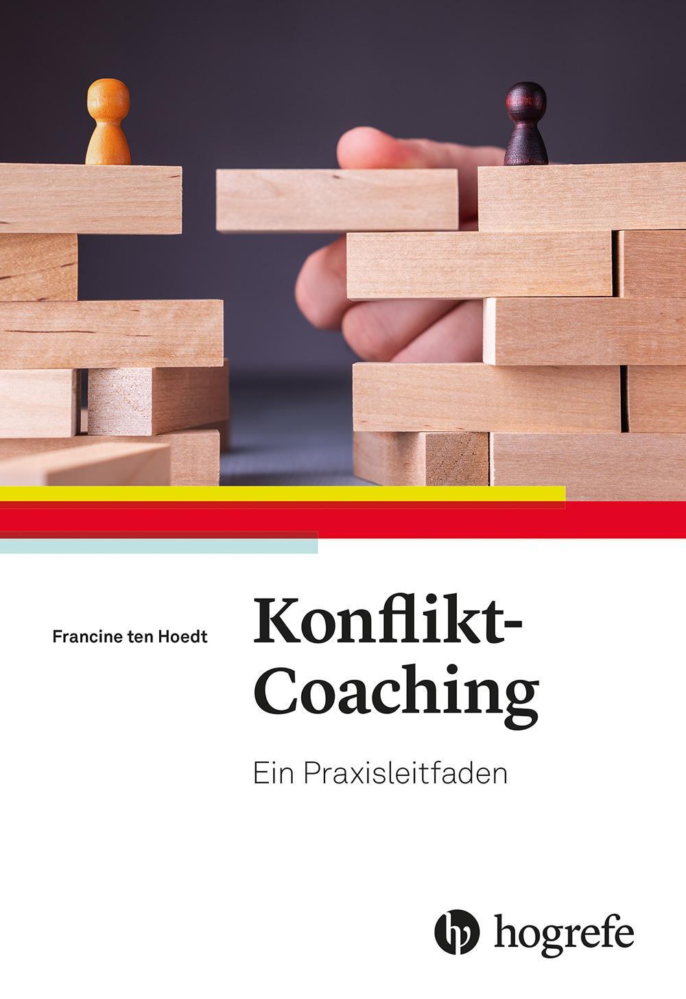 Cover: 9783801730826 | Konflikt-Coaching | Ein Praxisleitfaden | Francine ten Hoedt | Buch