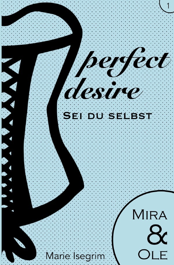 Cover: 9783750205482 | Mira &amp; Ole | Sei du selbst | Marie Isegrim | Taschenbuch | 248 S.