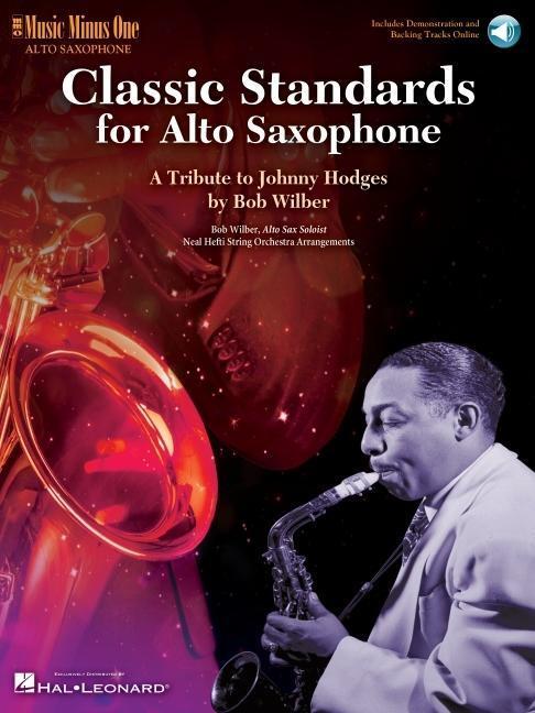 Cover: 888680025021 | Classic Standards for Alto Saxophone: A Tribute to Johnny Hodges
