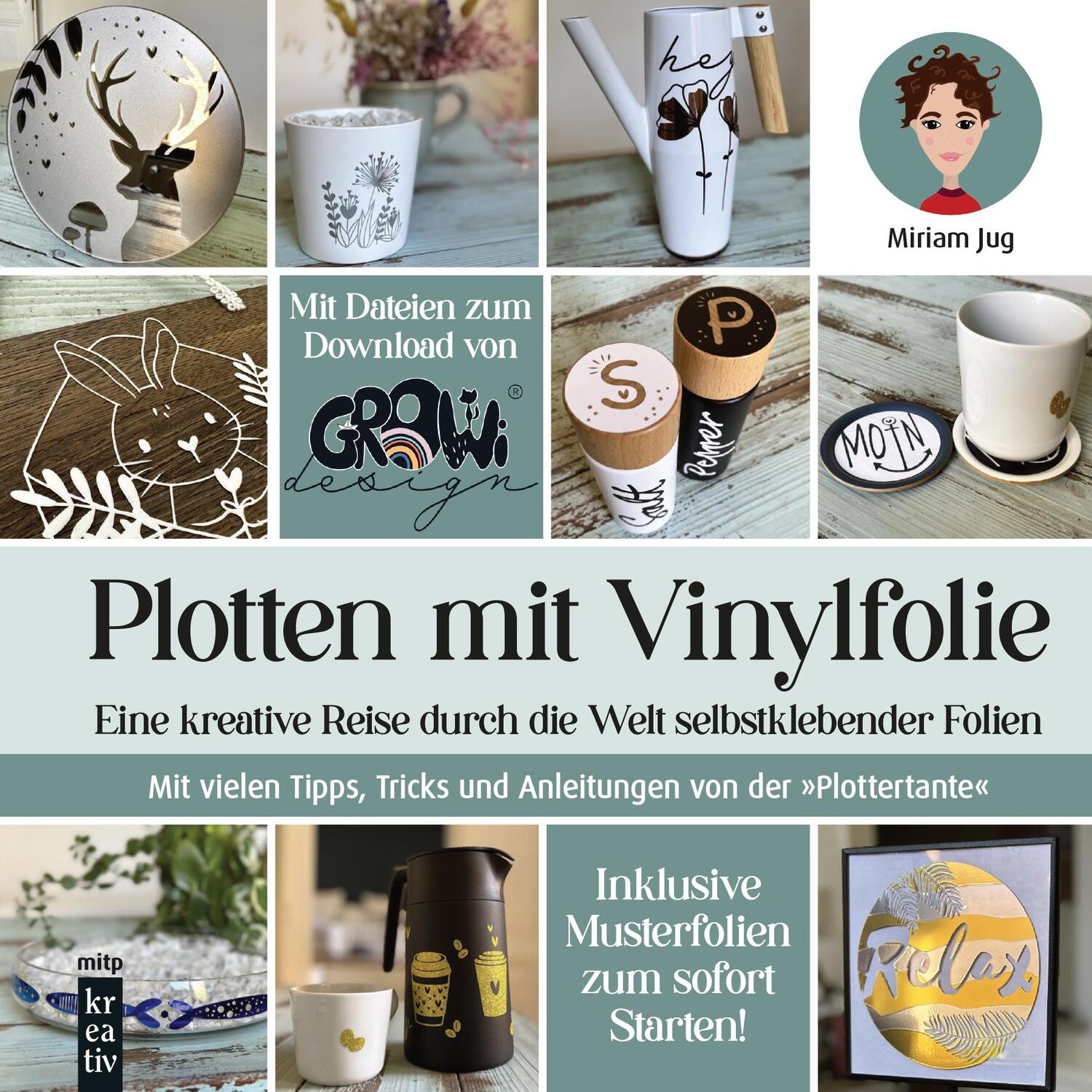 Cover: 9783747507193 | Plotten mit Vinylfolie | Miriam Jug | Buch | mitp Kreativ | 88 S.