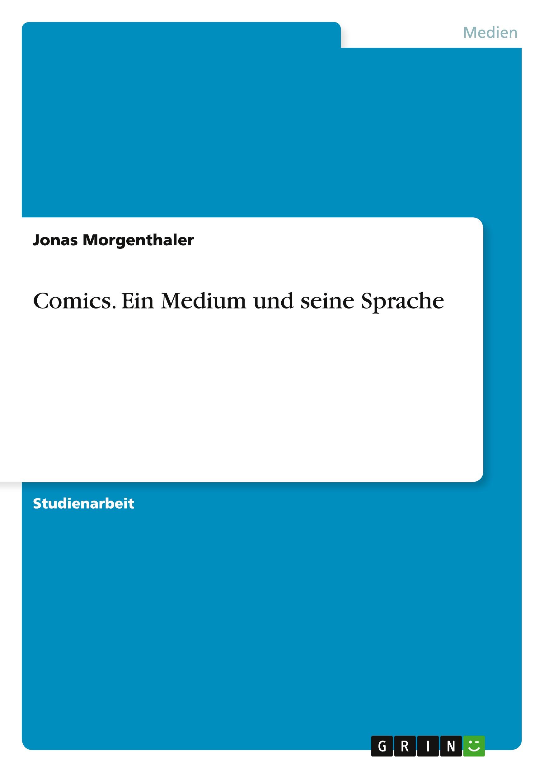 Cover: 9783638654210 | Comics. Ein Medium und seine Sprache | Jonas Morgenthaler | Buch