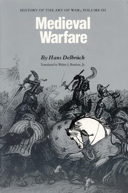 Cover: 9780803265851 | Medieval Warfare | History of the Art of War, Volume III | Delbruck