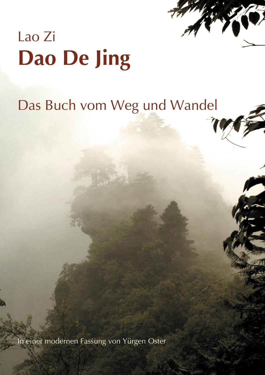Cover: 9783735777386 | Dao De Jing | Das Buch vom Weg und Wandel | Lao Zi | Buch | 96 S.