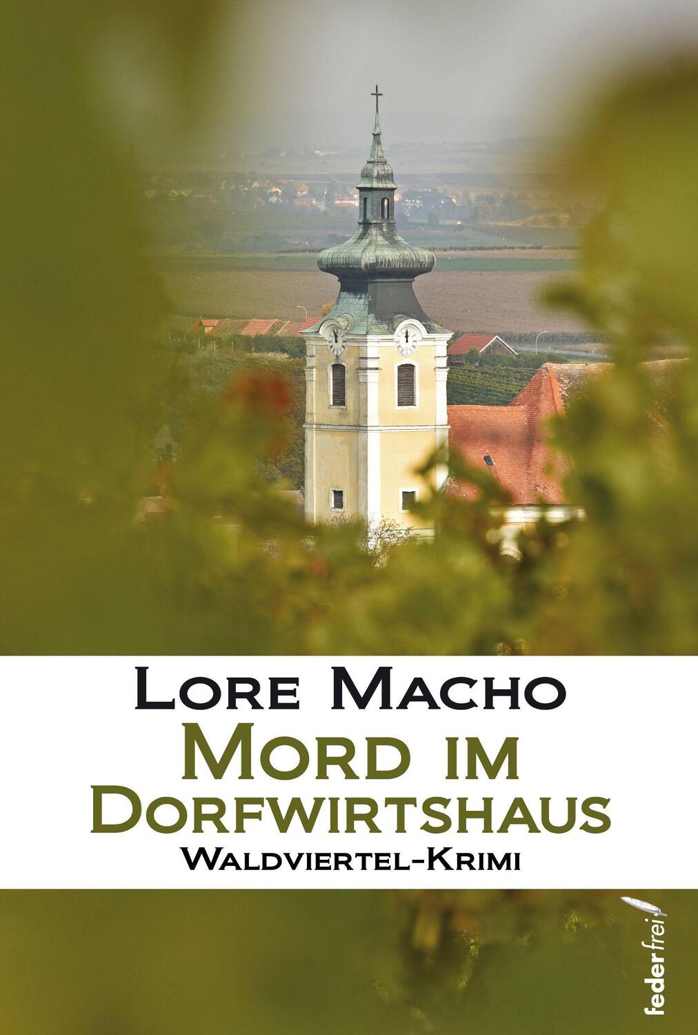 Cover: 9783990741375 | Mord im Dorfwirtshaus | Kriminalroman | Lore Macho | Taschenbuch