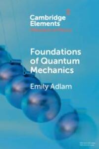 Cover: 9781108794442 | Foundations of Quantum Mechanics | Emily Adlam | Taschenbuch | 2021