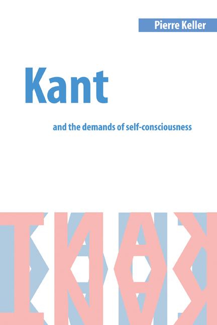 Cover: 9780521004695 | Kant and the Demands of Self-Consciousness | Pierre Keller (u. a.)