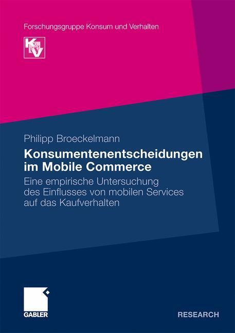 Cover: 9783834923585 | Konsumentenentscheidungen im Mobile Commerce | Philipp Broeckelmann