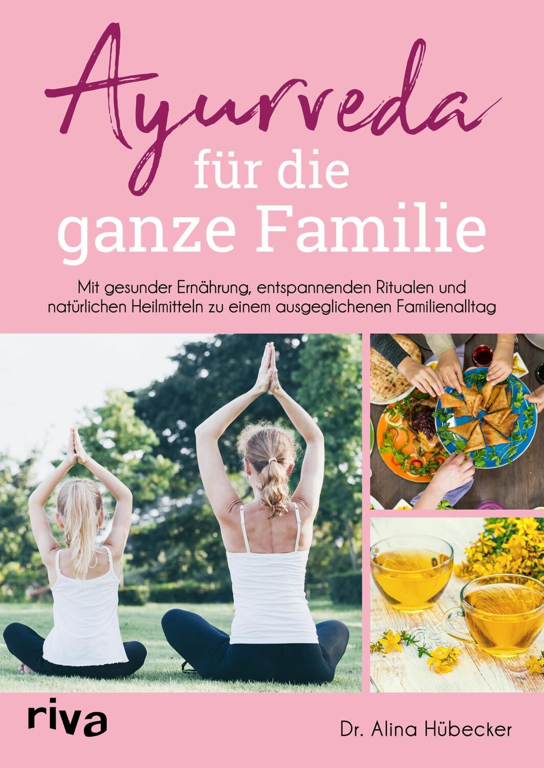 Cover: 9783742314451 | Ayurveda für die ganze Familie | Alina Hübecker | Taschenbuch | 208 S.