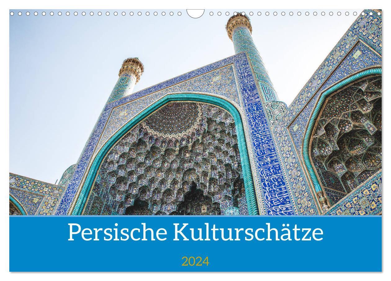 Cover: 9783675816299 | Persische Kultur Irans (Wandkalender 2024 DIN A3 quer), CALVENDO...