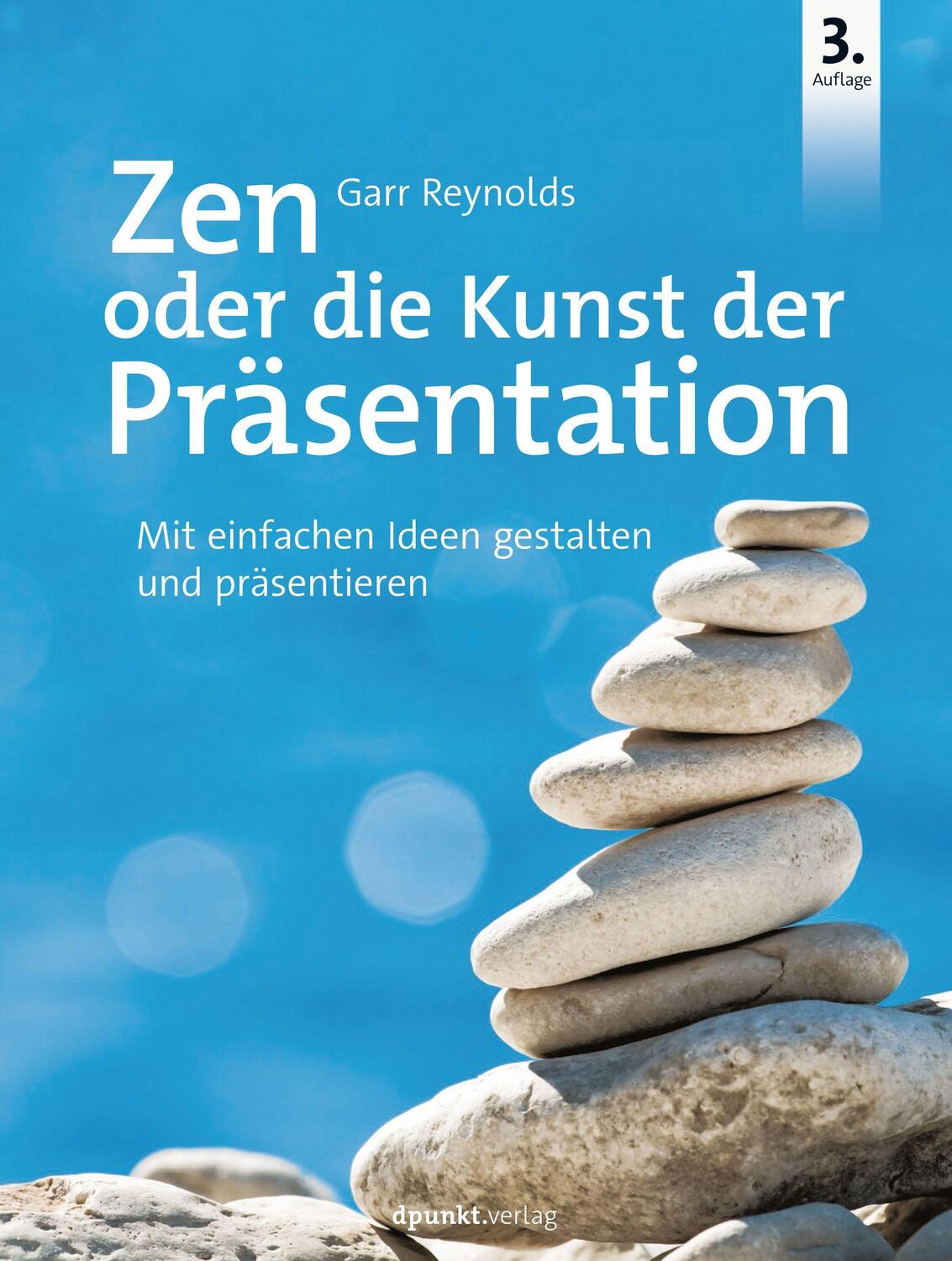 Cover: 9783864907593 | Zen oder die Kunst der Präsentation | Garr Reynolds | Taschenbuch