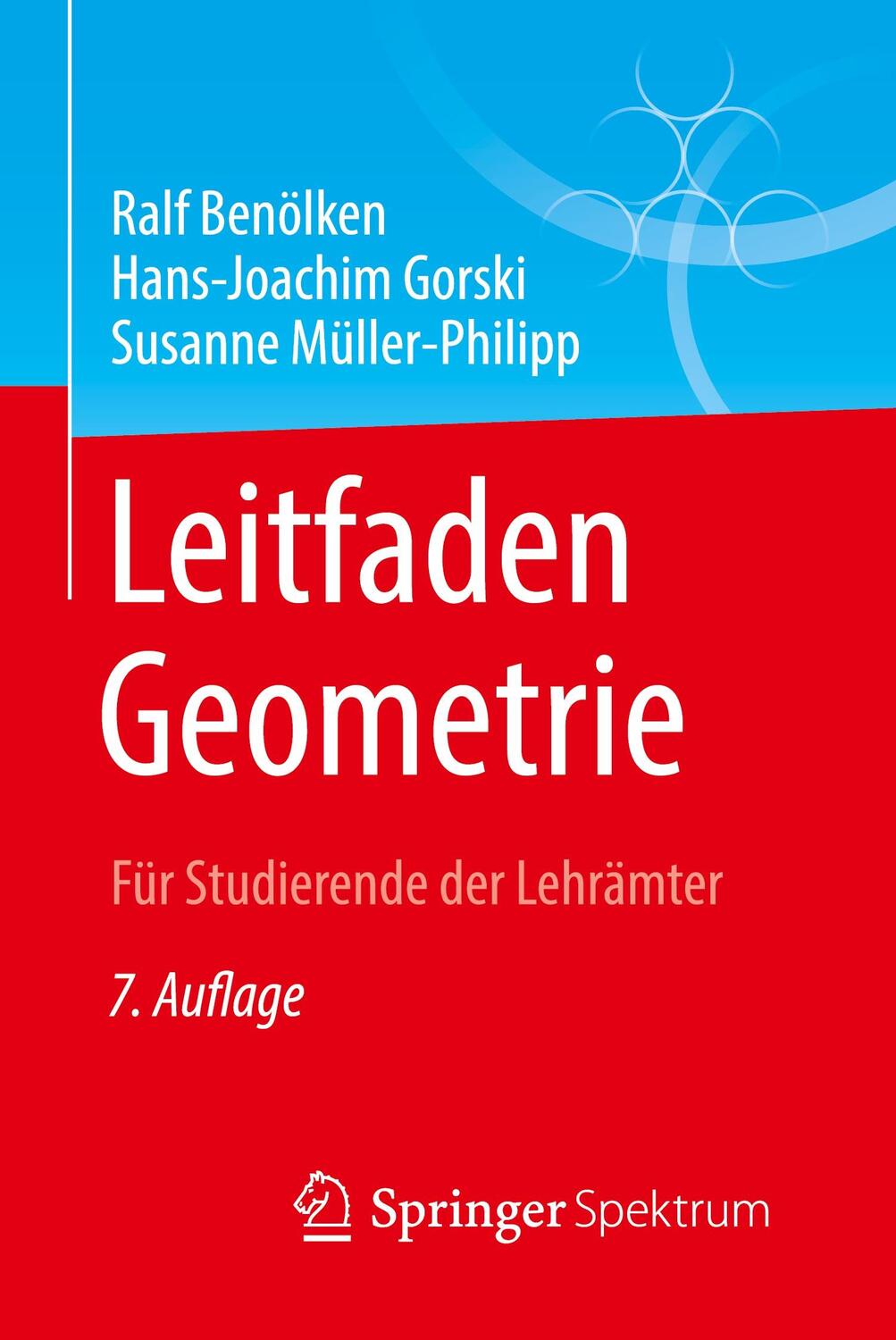 Cover: 9783658233778 | Leitfaden Geometrie | Für Studierende der Lehrämter | Benölken | Buch