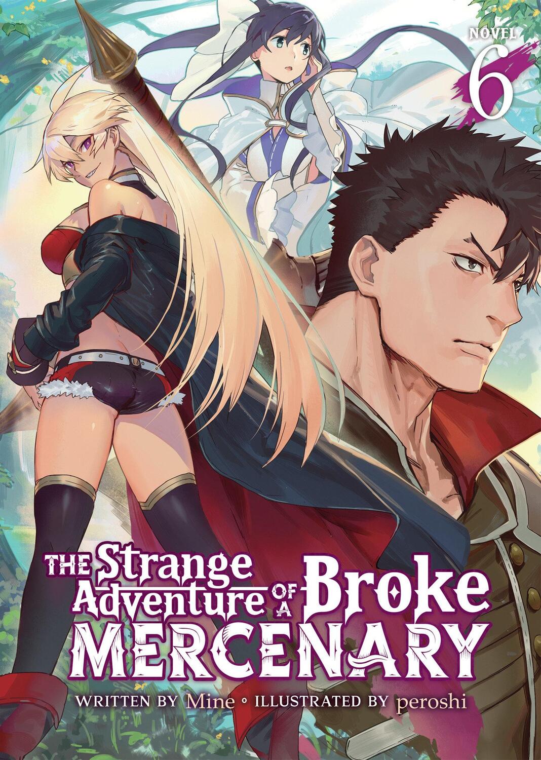 Cover: 9781638585954 | The Strange Adventure of a Broke Mercenary (Light Novel) Vol. 6 | Mine
