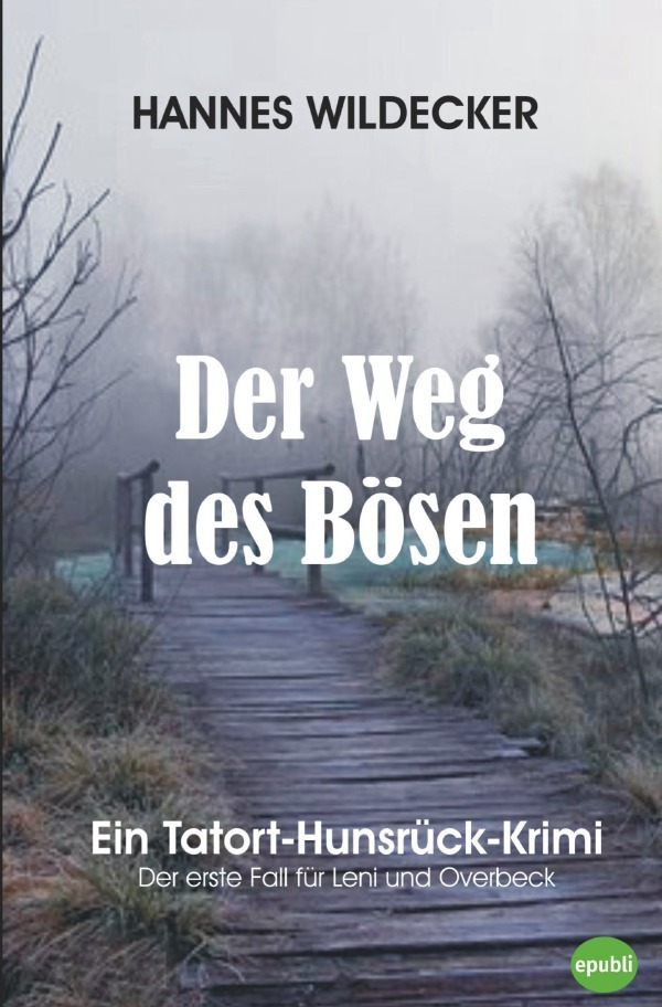 Cover: 9783748542520 | Der Weg des Bösen | Hannes Wildecker | Taschenbuch | 404 S. | Deutsch