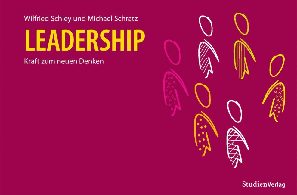 Cover: 9783706544214 | Leadership | Kraft zum neuen Denken | Wilfried Schley (u. a.) | Buch