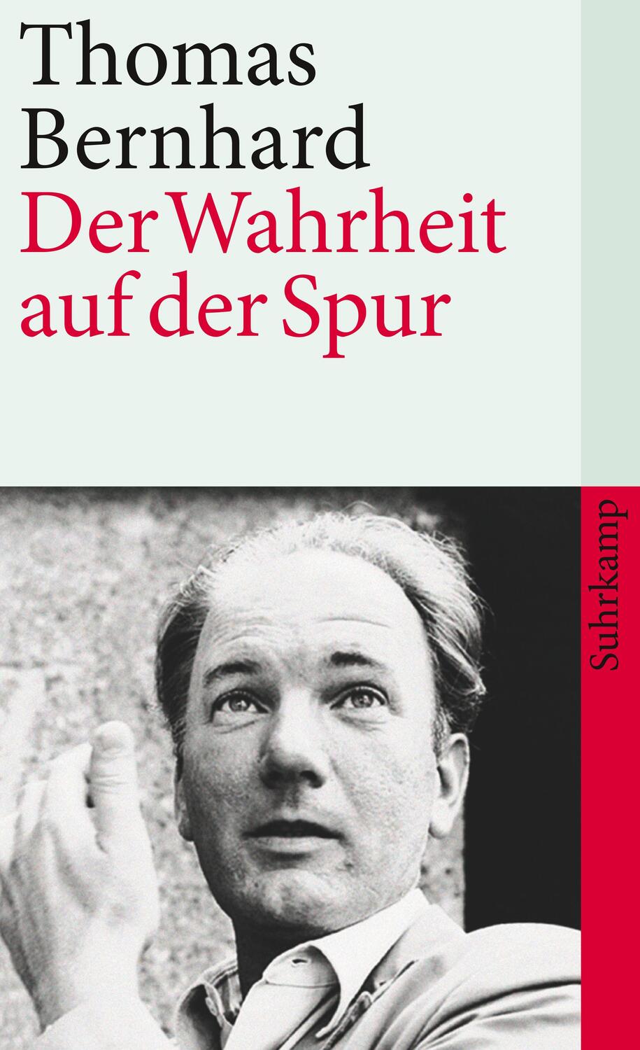 Cover: 9783518463376 | Der Wahrheit auf der Spur | Reden, Leserbriefe, Interview, Feuilletons