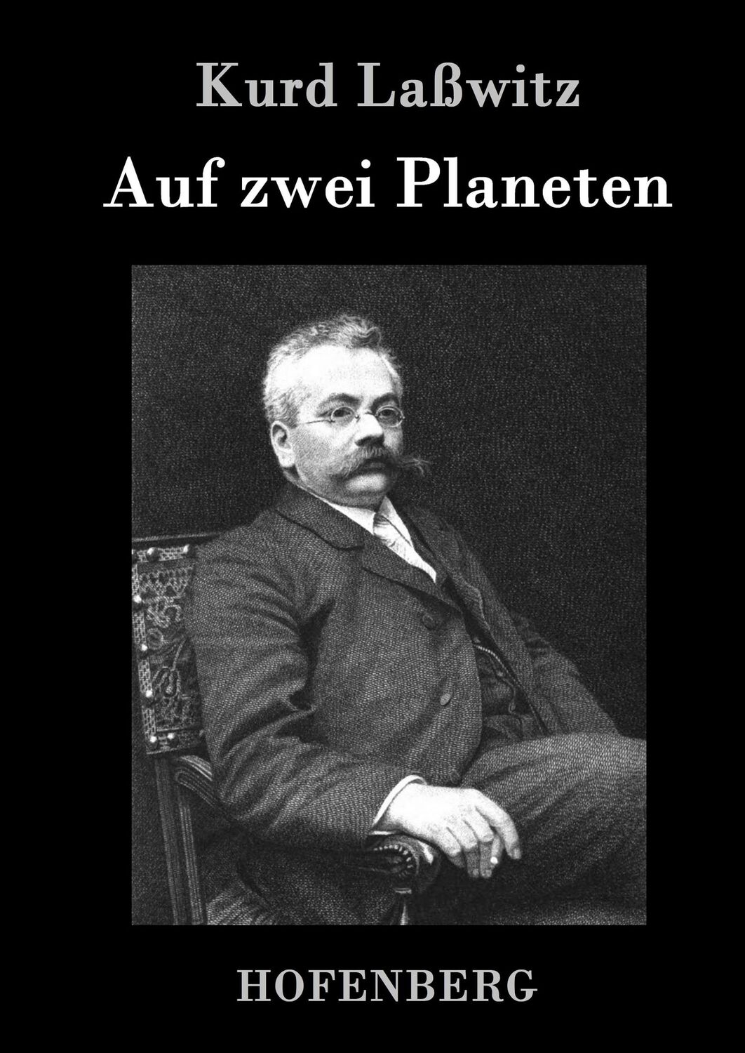 Cover: 9783843072830 | Auf zwei Planeten | Kurd Laßwitz | Buch | HC runder Rücken kaschiert