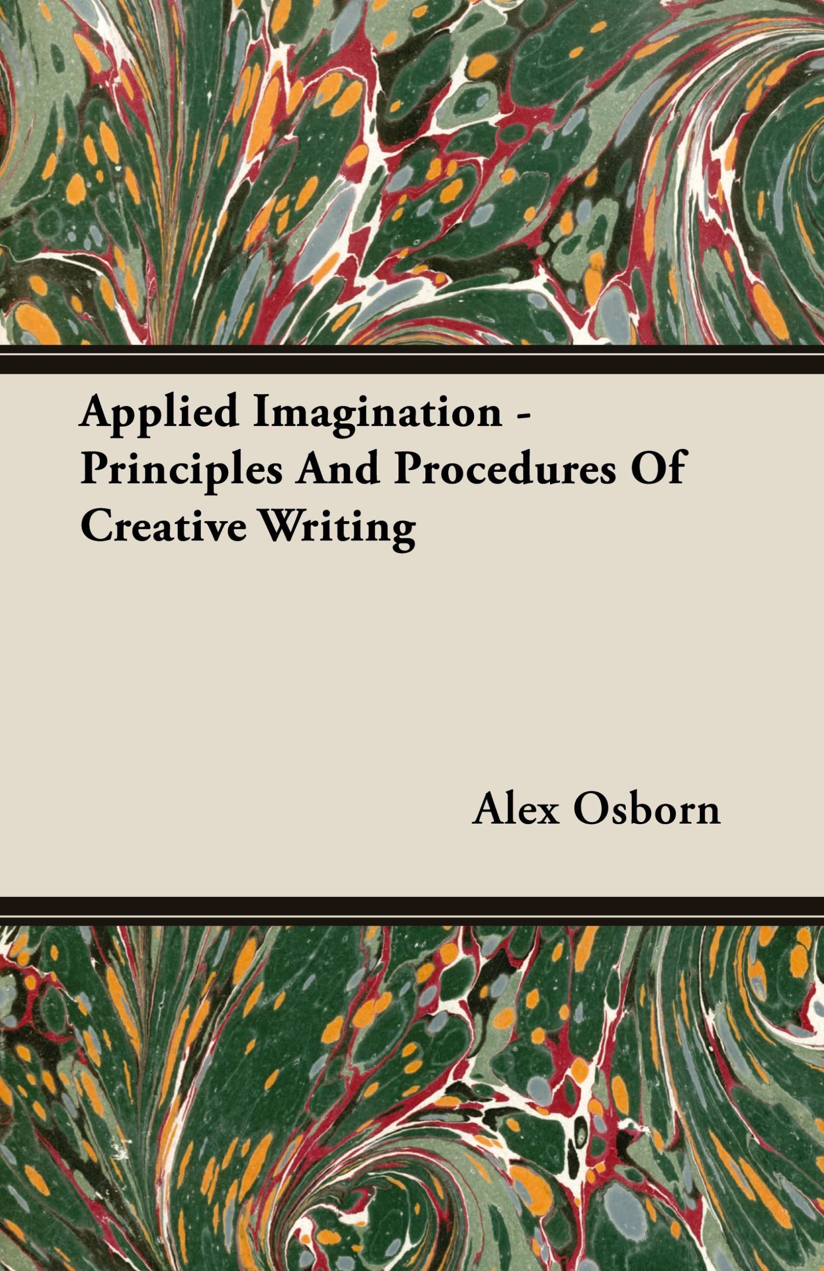 Cover: 9781447417101 | Applied Imagination - Principles and Procedures of Creative Writing