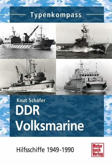 Cover: 9783613033672 | DDR Volksmarine | Hilfsschiffe 1949-1990 | Knut Schäfer | Taschenbuch