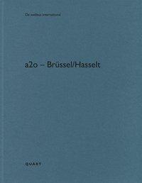 Cover: 9783037612217 | a2o - Brüssel/Hasselt | Dt/engl, De aedibus international 19 | Buch