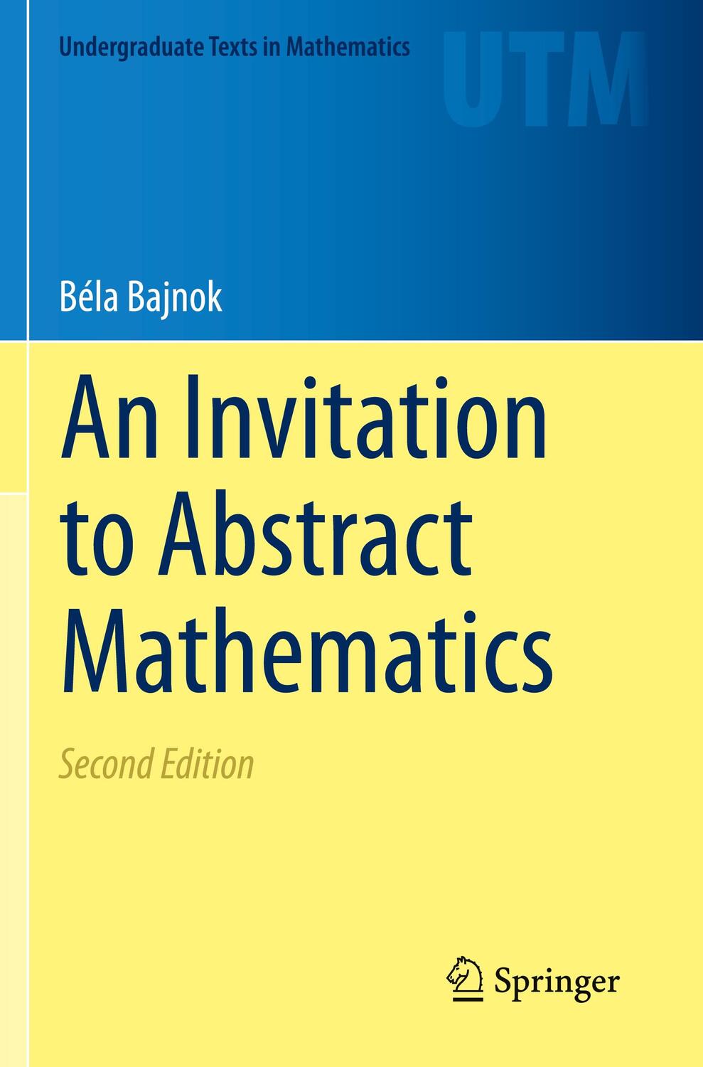Cover: 9783030561765 | An Invitation to Abstract Mathematics | Béla Bajnok | Taschenbuch