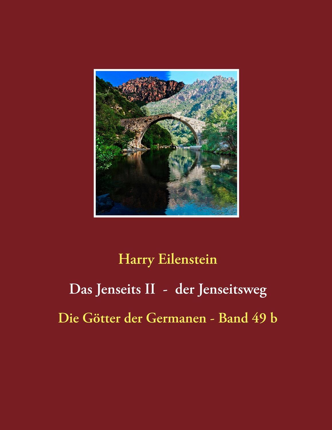 Cover: 9783741256080 | Das Jenseits II - der Jenseitsweg | Harry Eilenstein | Taschenbuch