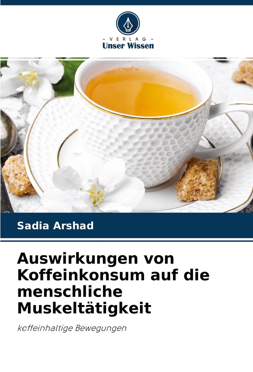 Cover: 9786203951127 | Auswirkungen von Koffeinkonsum auf die menschliche Muskeltätigkeit