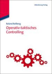 Cover: 9783486712773 | Operativ-taktisches Controlling | Roland Rollberg | Taschenbuch | XX