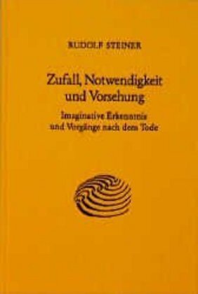 Cover: 9783727416309 | Zufall, Notwendigkeit und Vorsehung | Rudolf Steiner | Buch