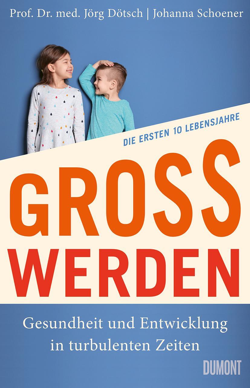 Cover: 9783832168308 | Großwerden | Jörg Dötsch (u. a.) | Buch | 352 S. | Deutsch | 2024