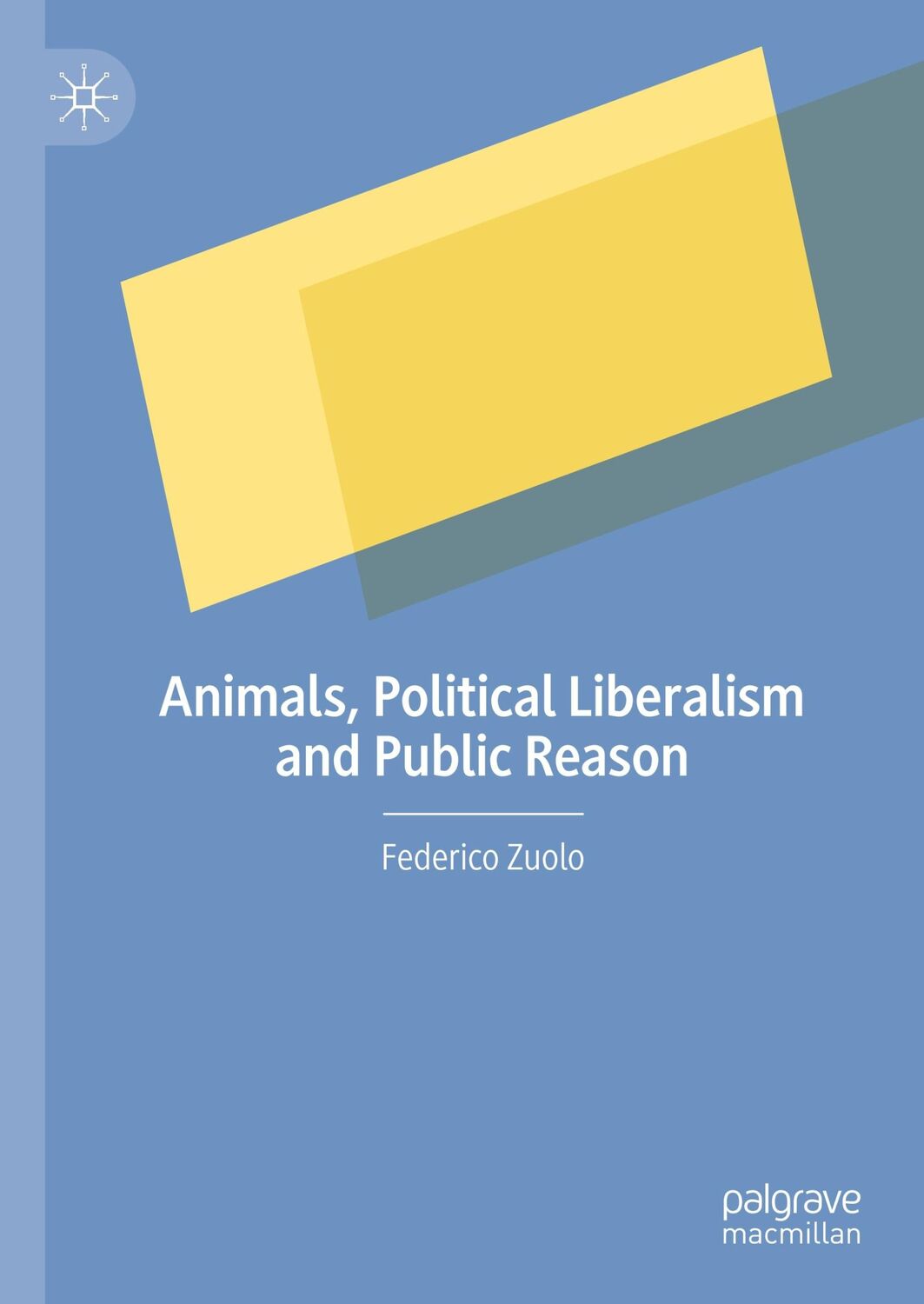 Cover: 9783030495084 | Animals, Political Liberalism and Public Reason | Federico Zuolo