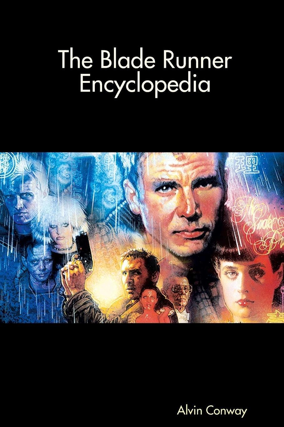 Cover: 9781387625703 | The Blade Runner Encyclopedia | Alvin Conway | Taschenbuch | Paperback