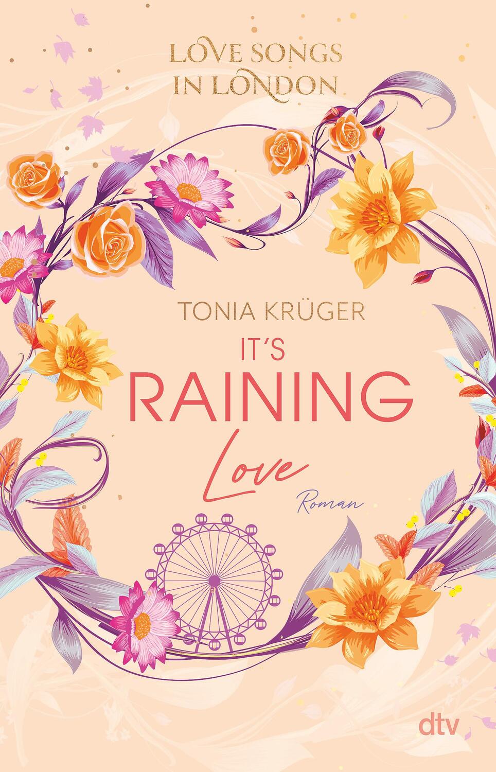 Cover: 9783423740982 | Love Songs in London - It's raining love | Tonia Krüger | Taschenbuch