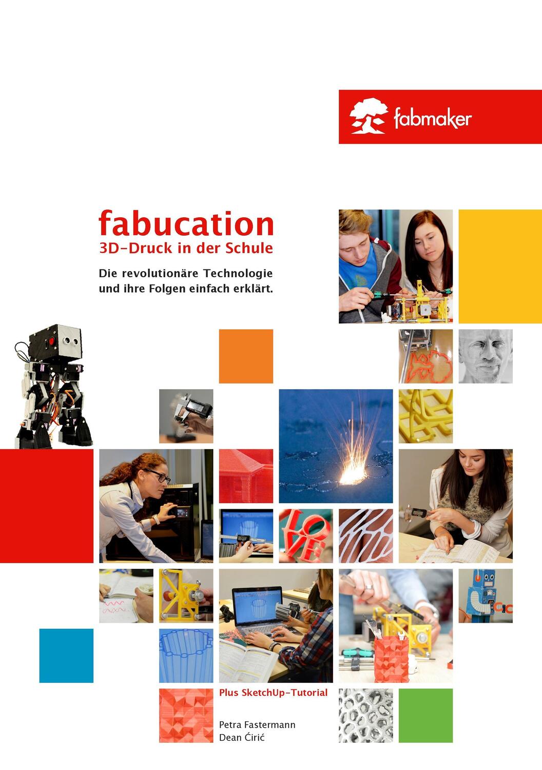 Cover: 9783735758026 | Fabucation. 3D-Druck in der Schule. | Dean Ciric (u. a.) | Taschenbuch