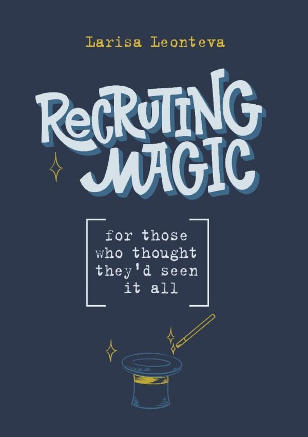Cover: 9783759817235 | Recruiting Magic | for those who thought they'd seen it all. DE | Buch