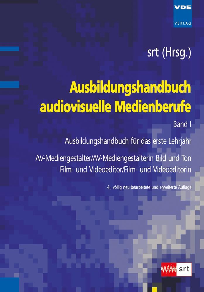 Bild: 9783800732890 | Ausbildungshandbuch audiovisuelle Medienberufe Bd.I | Taschenbuch