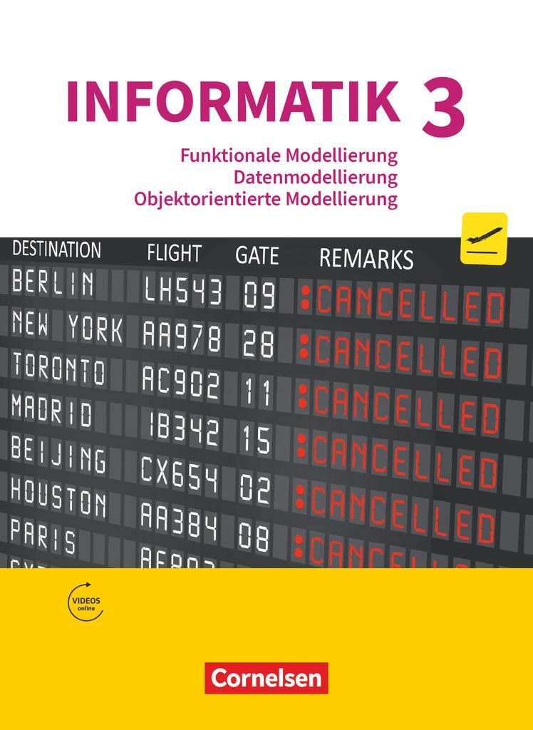 Cover: 9783637024670 | Informatik (Oldenbourg) - Gymnasium Bayern - Ausgabe 2017 - Band 3