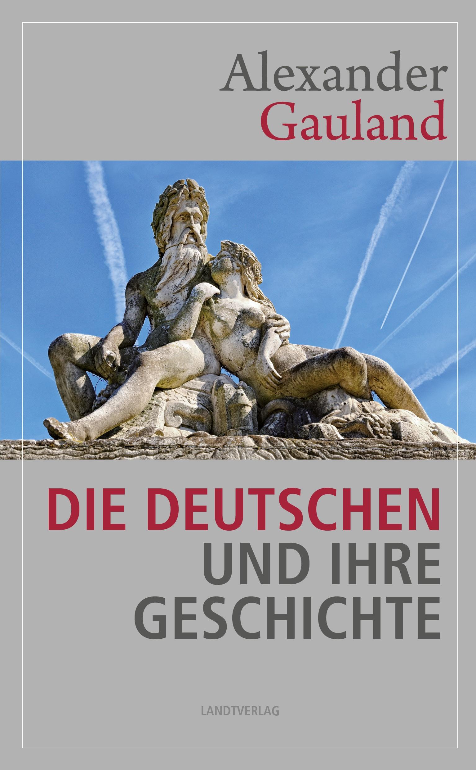 Cover: 9783944872537 | Die Deutschen und ihre Geschichte | Gauland Alexander | Taschenbuch