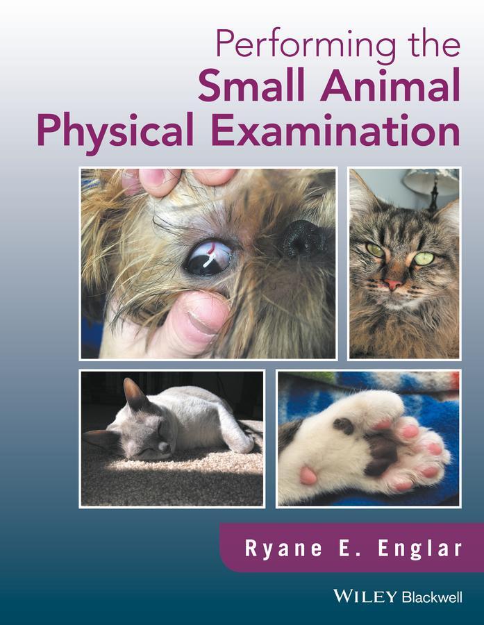 Cover: 9781119295303 | Performing the Small Animal Physical Examination | Ryane E. Englar