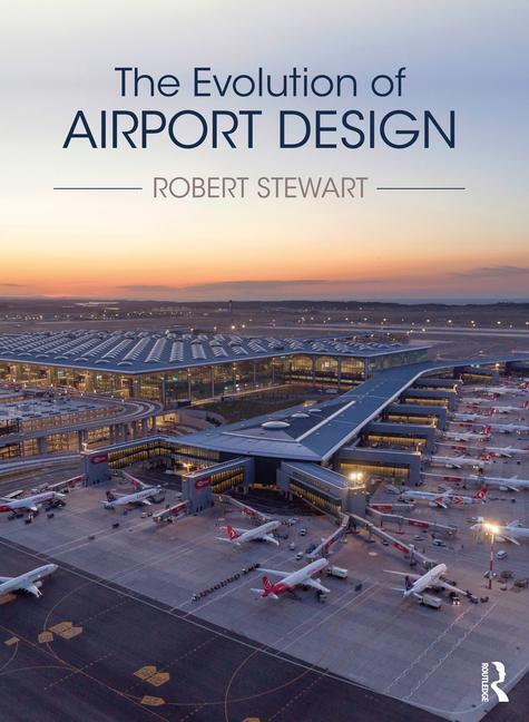 Cover: 9781032347400 | The Evolution of Airport Design | Robert Stewart | Buch | 2024