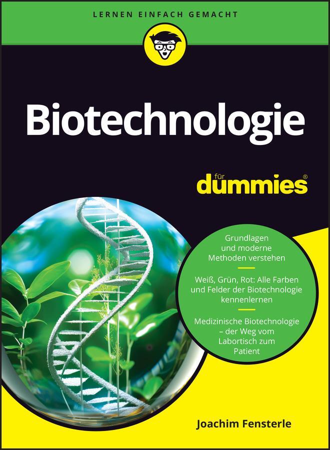 Cover: 9783527721108 | Biotechnologie für Dummies | Joachim Fensterle | Taschenbuch | 496 S.