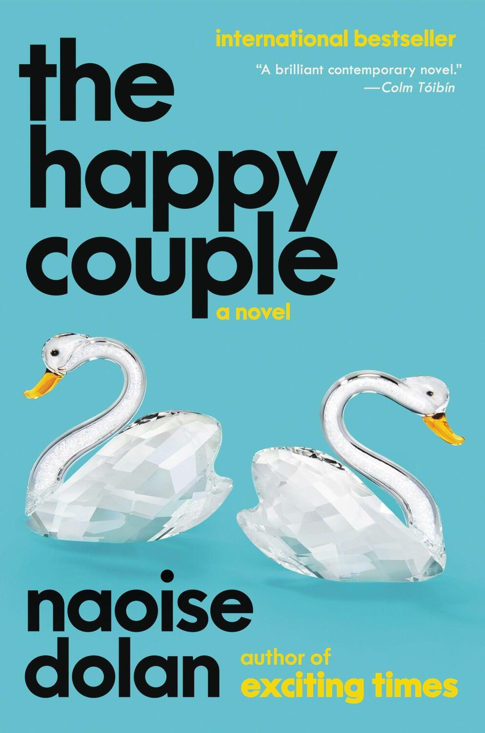 Cover: 9780063330467 | The Happy Couple | A Novel | Naoise Dolan | Buch | Englisch | 2023