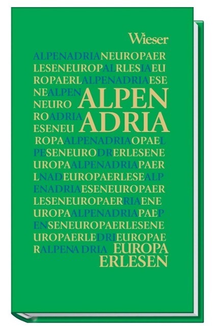Cover: 9783851298215 | Alpen Adria | Europa Erlesen | Buch | 251 S. | Deutsch | 2008