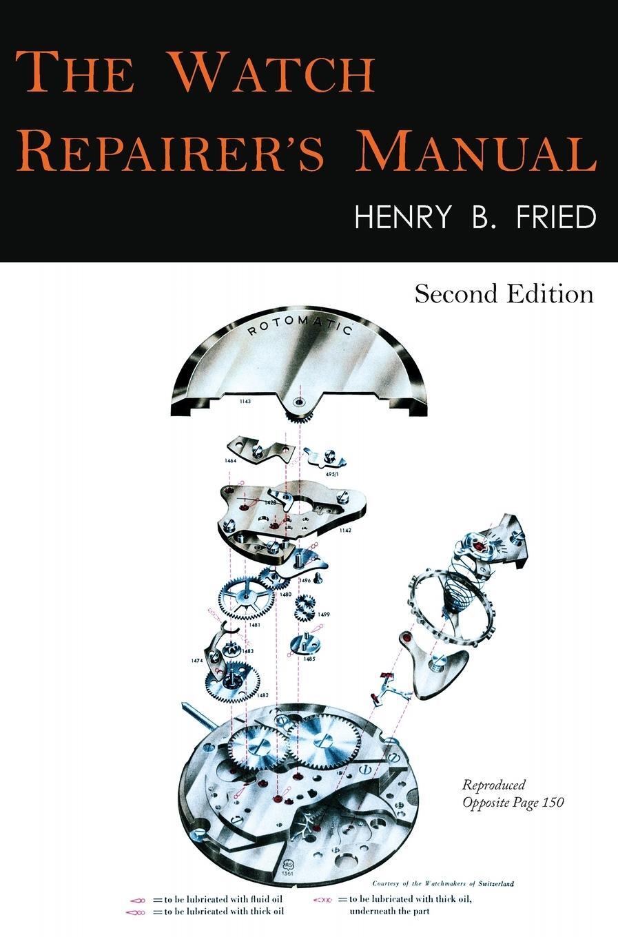 Cover: 9781684226610 | The Watch Repairer's Manual | Second Edition | Henry B. Fried | Buch
