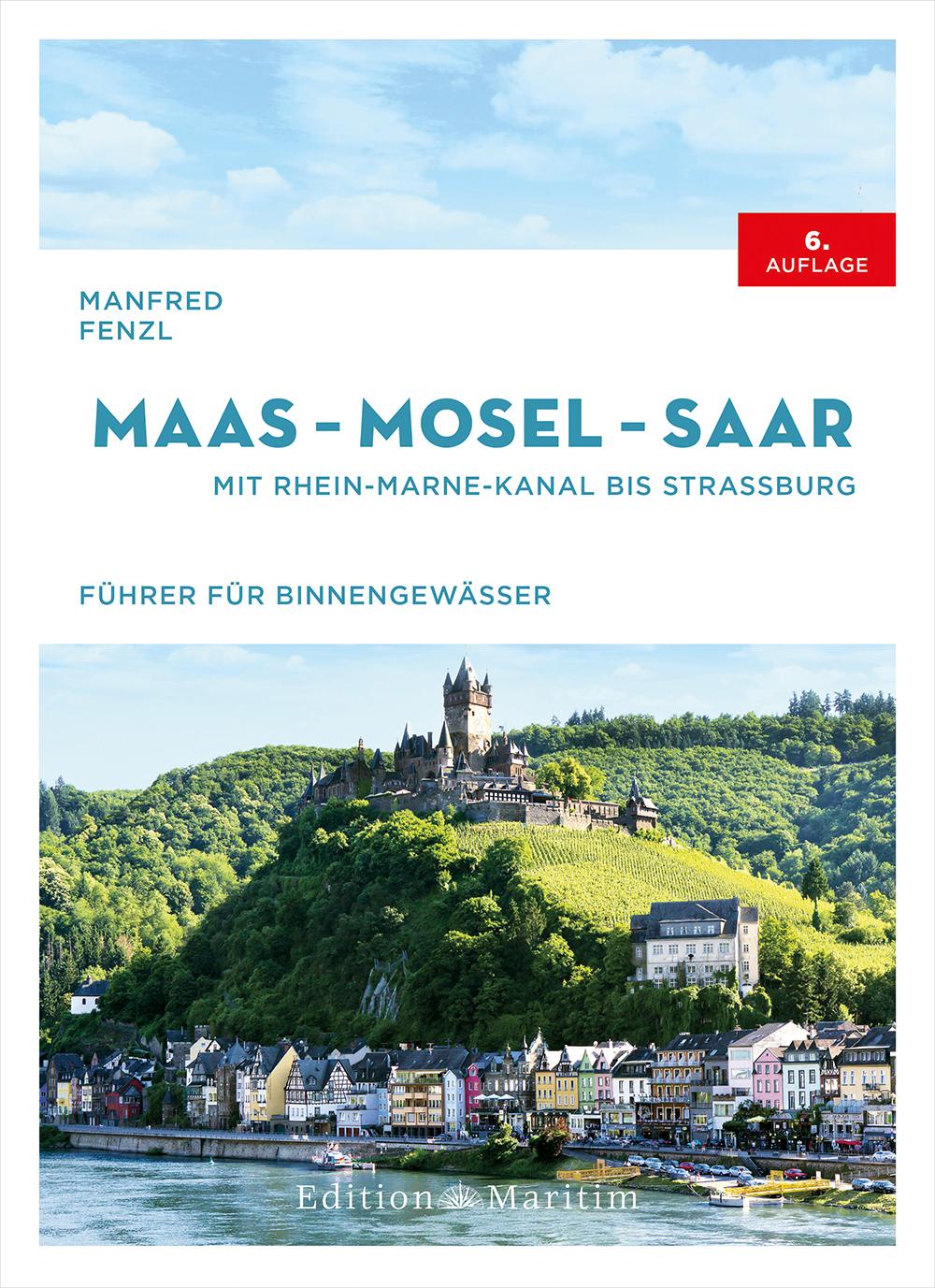 Cover: 9783667122728 | Maas - Mosel - Saar | Mit Rhein-Marne-Kanal bis Straßburg | Fenzl