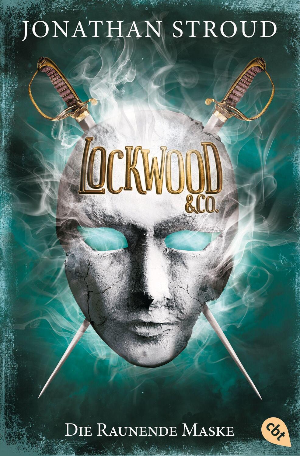 Cover: 9783570403624 | Lockwood &amp; Co. 03 - Die Raunende Maske | Jonathan Stroud | Taschenbuch