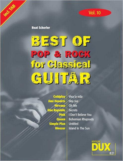 Cover: 9790500170846 | Best of Pop und Rock for Classical Guitar 10 | Broschüre | Deutsch