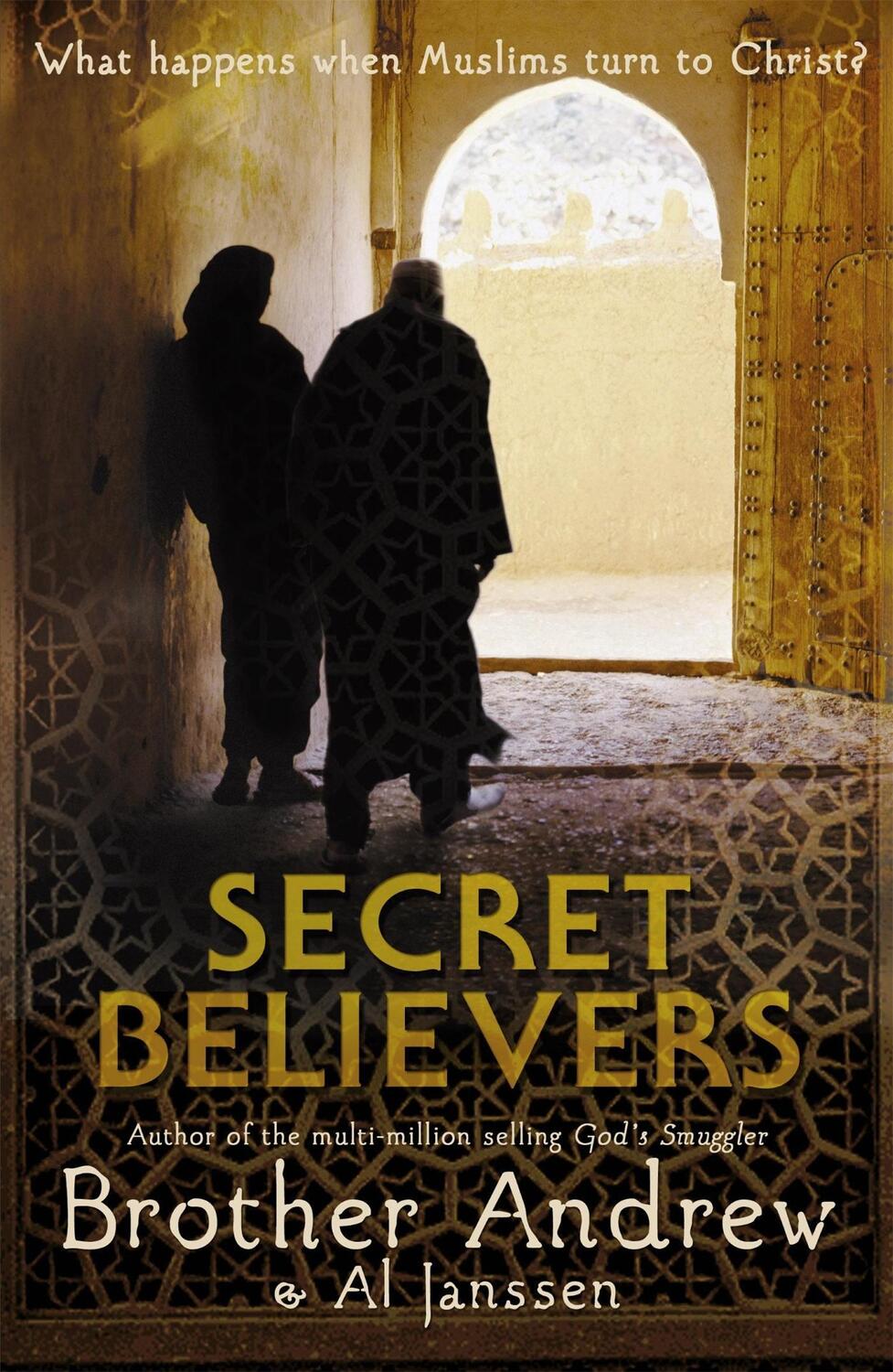 Cover: 9780340909324 | Secret Believers | What Happens When Muslims Turn to Christ? | Andrew