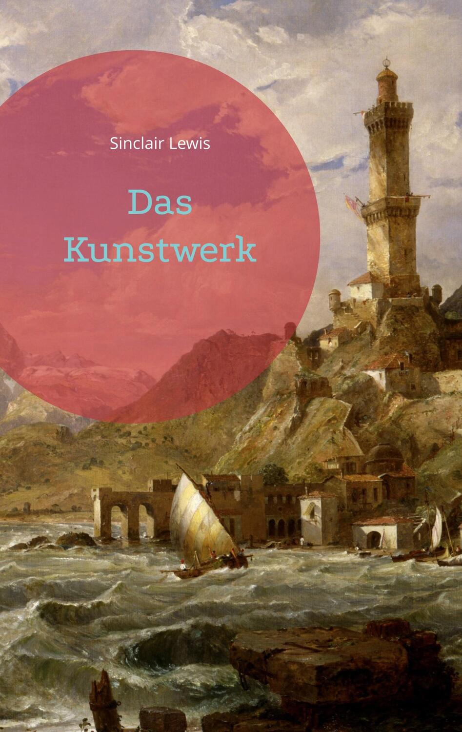 Cover: 9783755730668 | Das Kunstwerk | Sinclair Lewis | Taschenbuch | Books on Demand